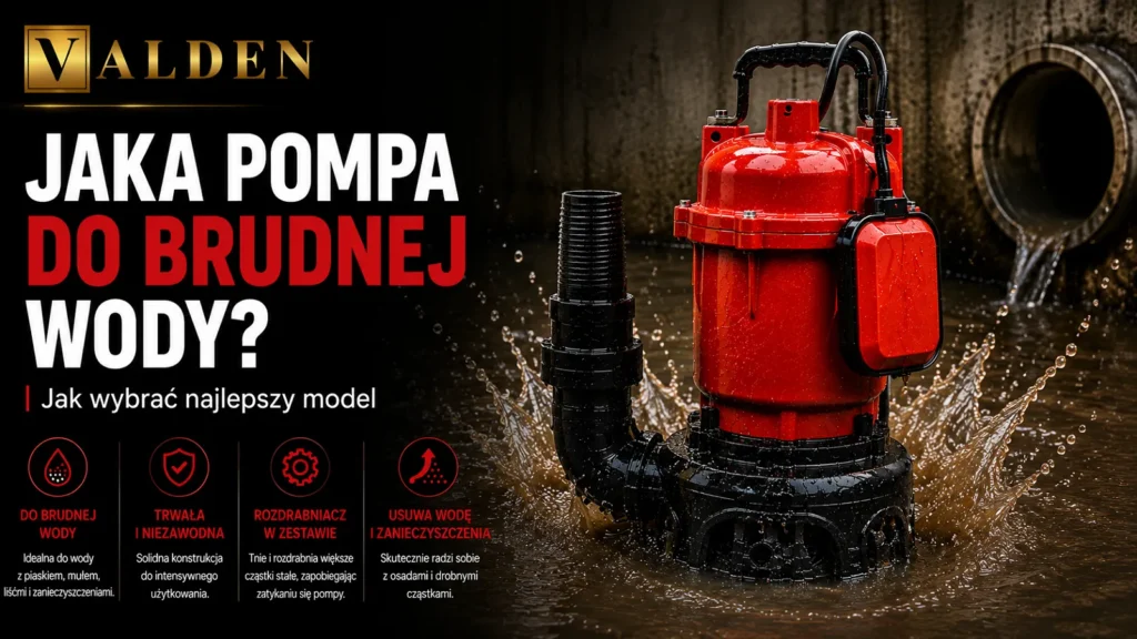 Jaka pompa do brudnej wody? Na co zwrócić uwagę przed zakupem Jaka pompa do brudnej wody z rozdrabniaczem